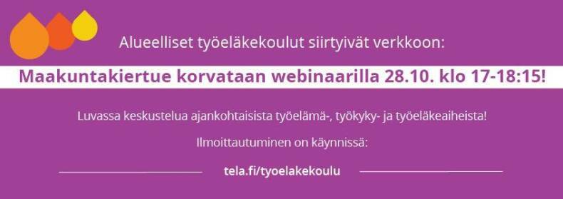 Alueelliset työeläkekoulut siirtyivät verkkoon: maakuntakiertue korvataan webinaarilla 28.10.2020.