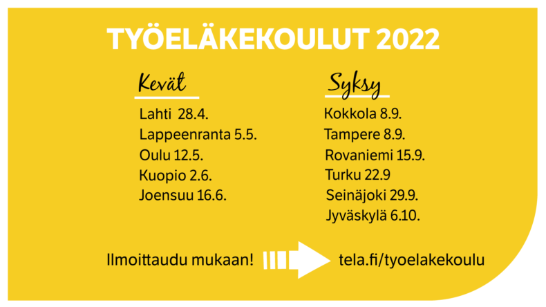 Alueelliset työeläkekoulut vuonna 2022, päivämäärät ja paikkakunnat.