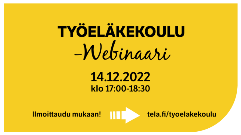 Työeläkekoulu-webinaari 14.2.12.2022.